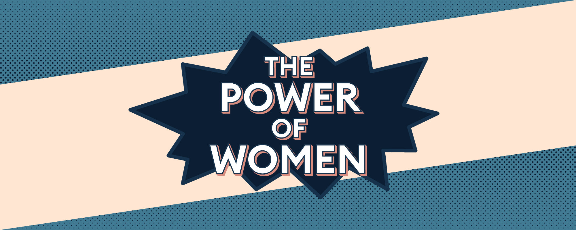 Celebrate the Power of Women this Mother’s Day